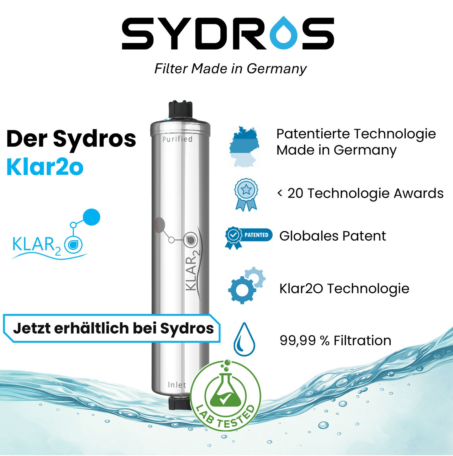 SYDROS Klar2O Wasserfilter aus Edelstahl mit patentierter Made-in-Germany Technologie, globalem Patent, 99,99 % Filtration und mehrfach ausgezeichnetem Design für reine Wasserqualität.