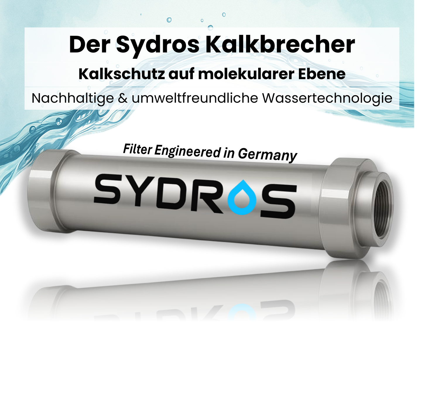 Der Sydros Kalkbrecher aus Edelstahl bietet nachhaltigen Kalkschutz auf molekularer Ebene durch umweltfreundliche Wassertechnologie.