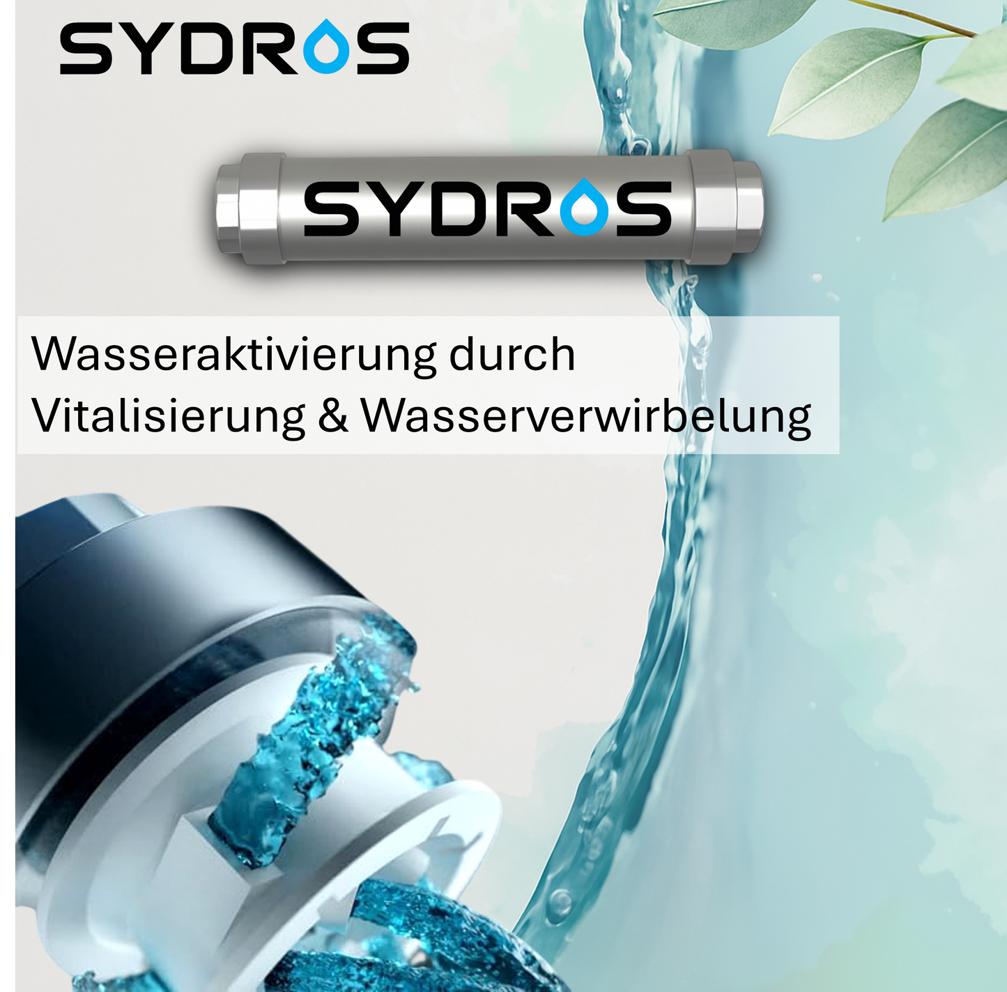 SYDROS Wasseraktivierungssystem mit Technologie zur Vitalisierung und Wasserverwirbelung für energetisch optimiertes Trinkwasser.