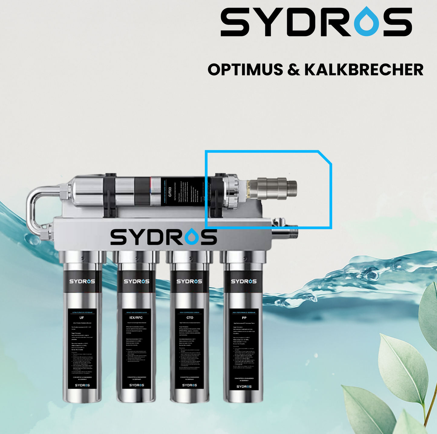 SYDROS Optimus Wasserfiltersystem mit integriertem Kalkbrecher zur Reduktion von Kalkablagerungen und mehrstufigen Filtration von Schadstoffen im Trinkwasser
